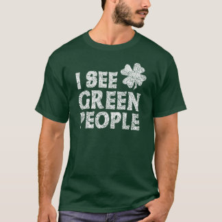Camiseta Eu ver pessoas verdes