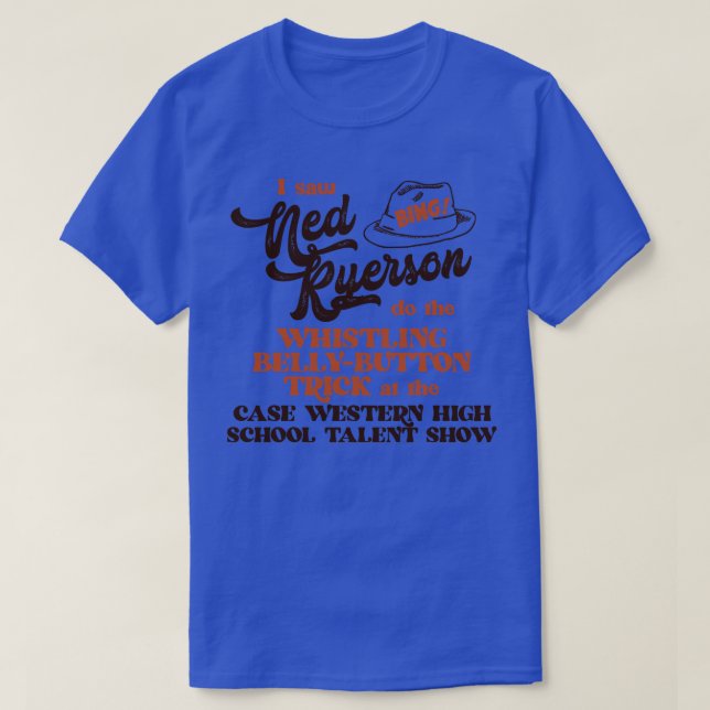 Camiseta Eu Vi Ned Ryerson (Frente do Design)