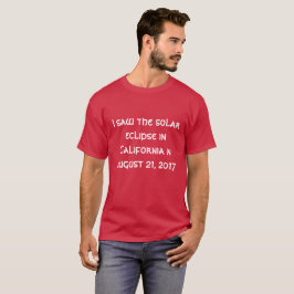 Camiseta Eu vi o eclipse solar na Califórnia no dia 21 de a