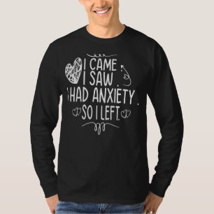 Camiseta Eu Vi Que Tinha Ansiedade, Então Deixei A Ansiedad