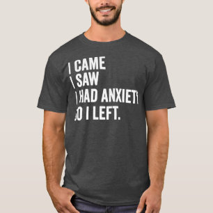 Camiseta Eu Vi Que Tinha Ansiedade, Então Deixei Engraçada 