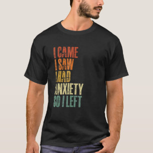 Camiseta Eu Vi Que Tinha Ansiedade, Então Deixei O Retro V