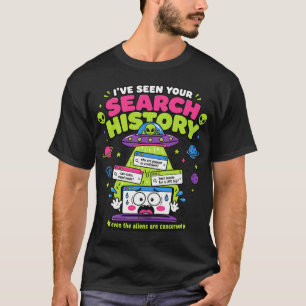 Camiseta Eu Vi Seu Histórico de Busca Funny Alien
