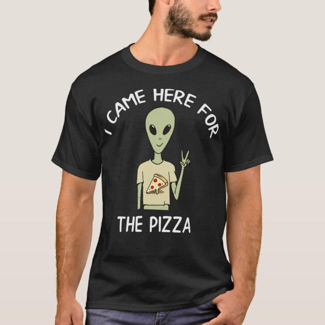 Camiseta Eu Vim Aqui Para A Pizza (Frente)
