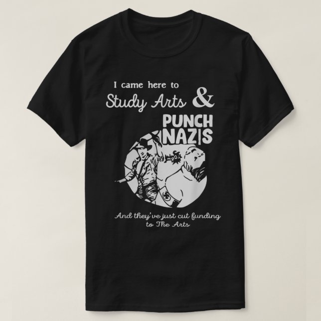 Camiseta Eu Vim Aqui Para Estudar Arte E Pescar Nazis E Ele (Frente do Design)