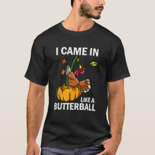 Camiseta Eu Vim Como Uma Turca De Graças De Butterball