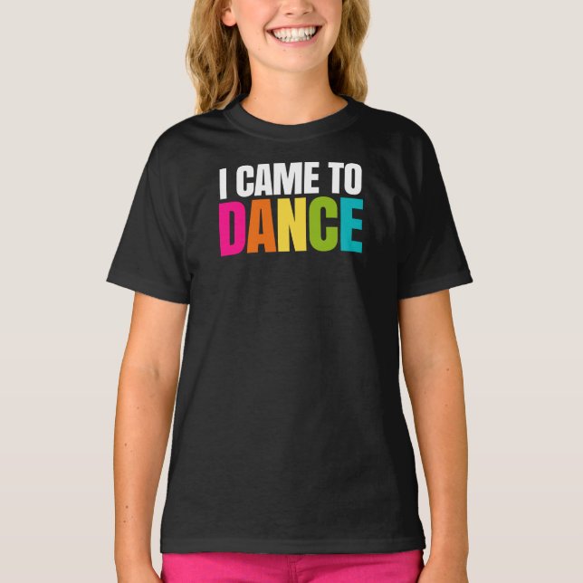 Camiseta Eu Vim Dança (Frente)