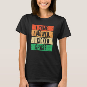 Camiseta Eu Vim Eu Cortei Eu Chutei Grama Cortador de Grama