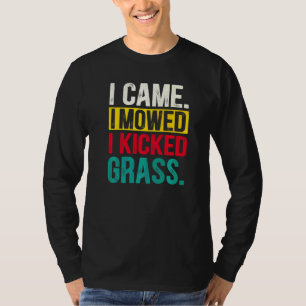 Camiseta Eu Vim Eu Cortei Eu Chutei Grama Cortar Grama Jar