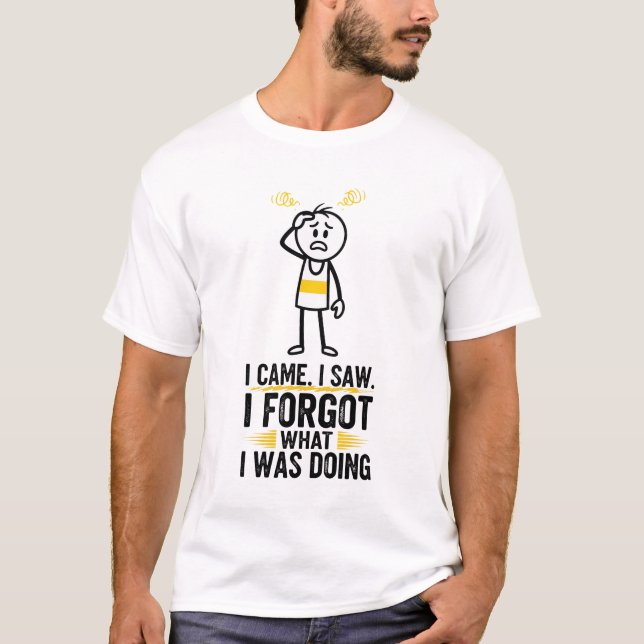Camiseta Eu Vim Eu Vi Eu Esqueci O Que Estava Fazendo (Frente)