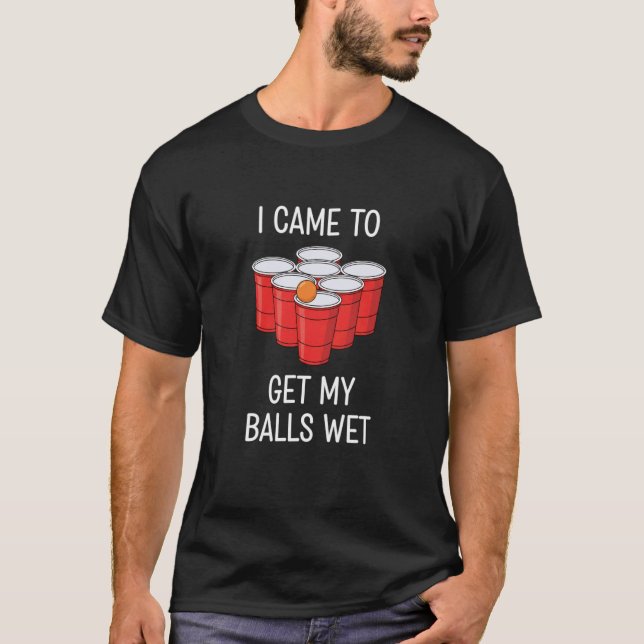 Camiseta Eu Vim Molhar Minhas Bolas Beer Pong Festa Diverti (Frente)