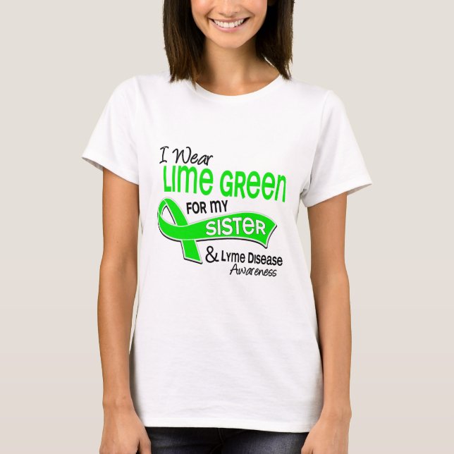 Camiseta Eu visto a doença de Lyme da irmã do verde limão (Frente)