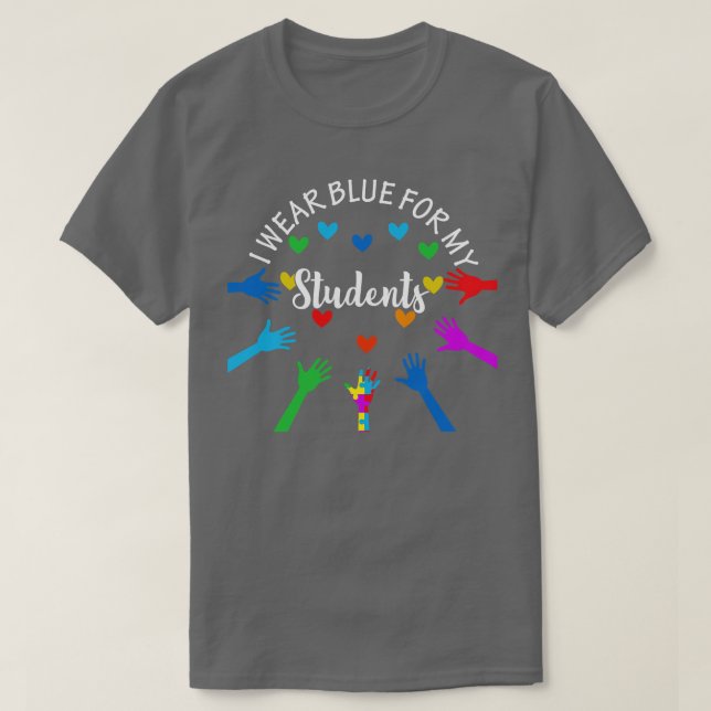 Camiseta Eu Visto Azul Para Meus Estudantes Professores Aut (Frente do Design)