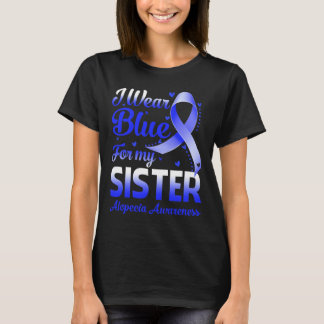 Camiseta Eu Visto Azul Para Minha Irmã Alopecia Consciência