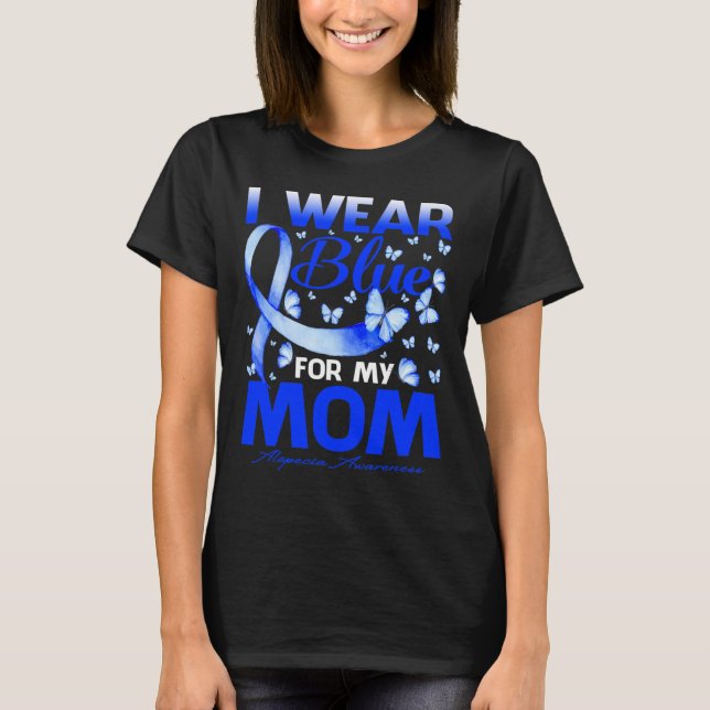 Camiseta Eu Visto Azul Para Minha Mãe Alopecia Saber Mantei (Frente)
