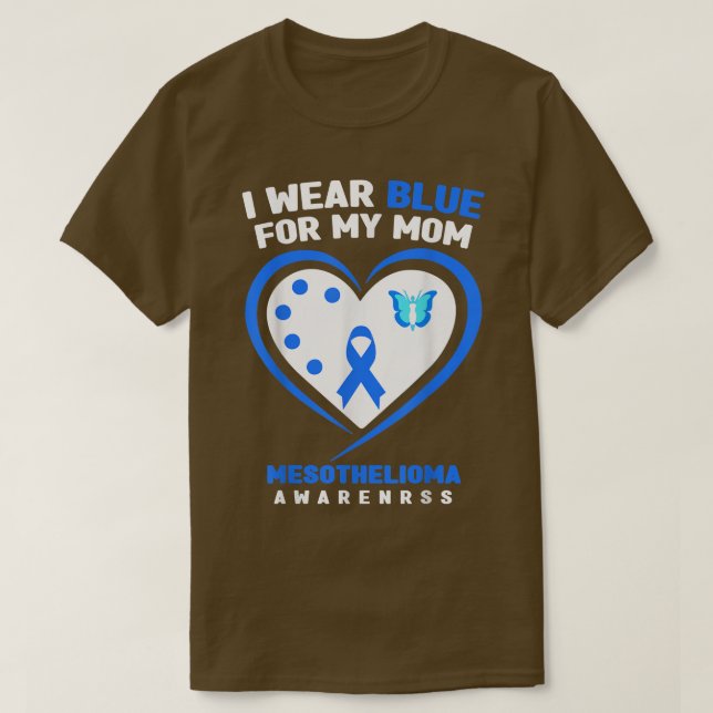 Camiseta Eu Visto Azul Para Minha Mãe Mesotelioma Consciênc (Frente do Design)