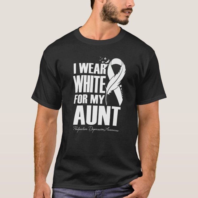 Camiseta Eu Visto Branco Para Minha Tia Pós-Parto Depressão (Frente)