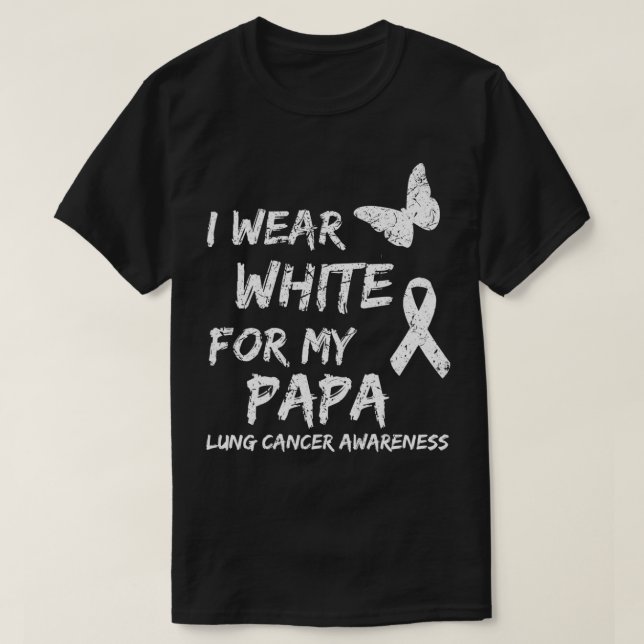 Camiseta Eu Visto Branco Para O Meu Papá, Cancer Pulmão, Ri (Frente do Design)