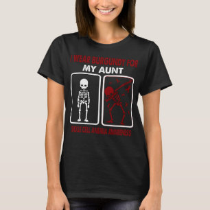 Camiseta Eu Visto Burgundy Para Minha Tia SICKLE CELULAR AN