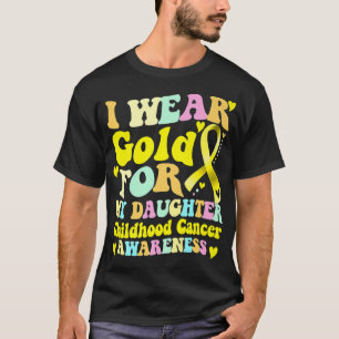 Camiseta Eu Visto Dourado Para A Minha Filha Cancer De Infâ