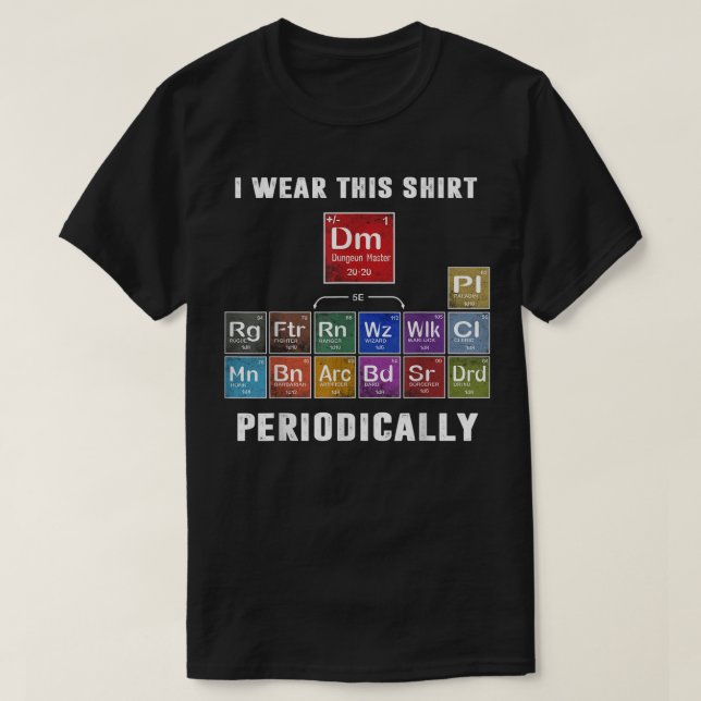 Camiseta Eu Visto Este Shir Periodicamente Classes DnD (Frente do Design)