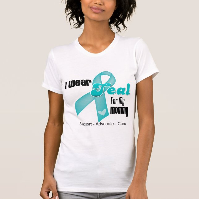 Camiseta Eu Visto Fita Teal Para Minha Mamãe (Frente)