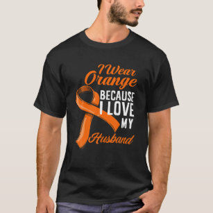 Camiseta Eu Visto Laranja Eu Amo Meu Marido Câncer de rim A