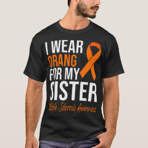 Camiseta Eu Visto Laranja Para Minha Irmã Esclerose Múltipl