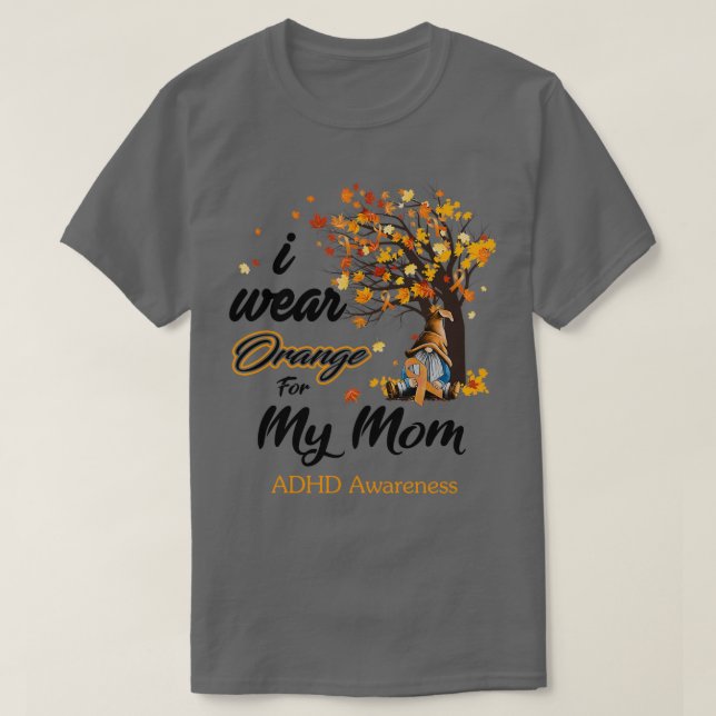 Camiseta Eu Visto Laranja Para Minha Mãe Advertência DDA Ad (Frente do Design)