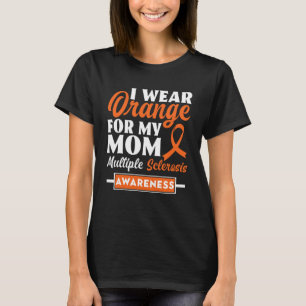 Camiseta Eu Visto Laranja Para Minha Mãe Esclerose Múltipla