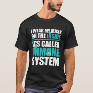 Camiseta Eu Visto Minha Máscara No Dentro, Anti-Máscara