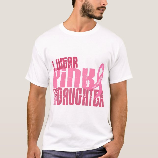 Camiseta Eu visto o rosa para meu cancro da mama da filha (Frente)