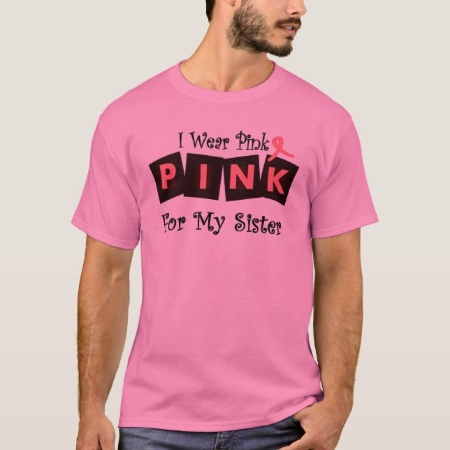Camiseta Eu visto o rosa para minha irmã (Frente)