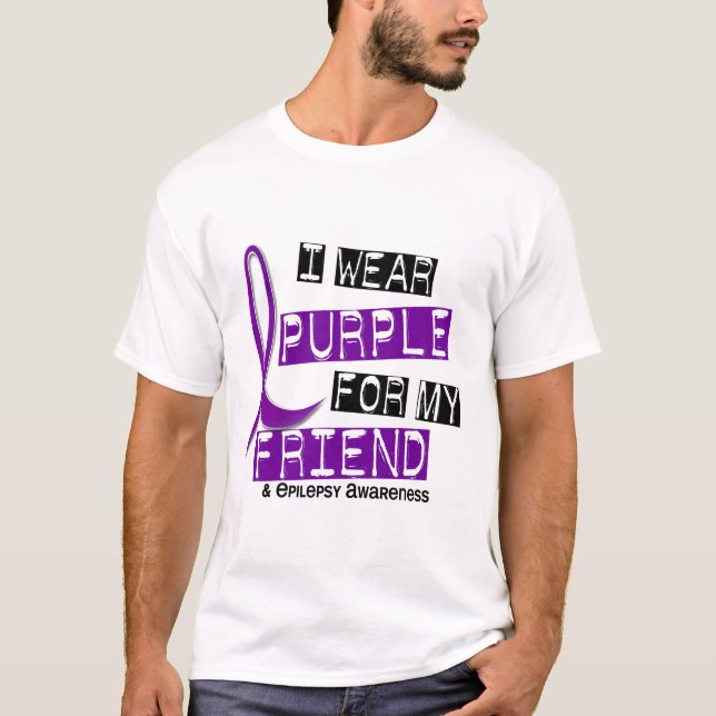 Camiseta Eu visto o roxo para minha epilepsia do amigo 37 (Frente)