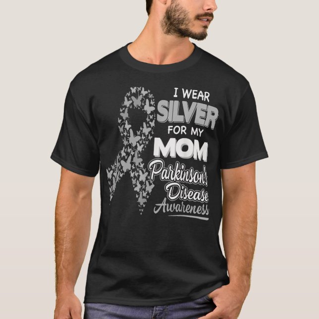 Camiseta Eu Visto Prata Para Minha Mãe Doença De Parkinson  (Frente)