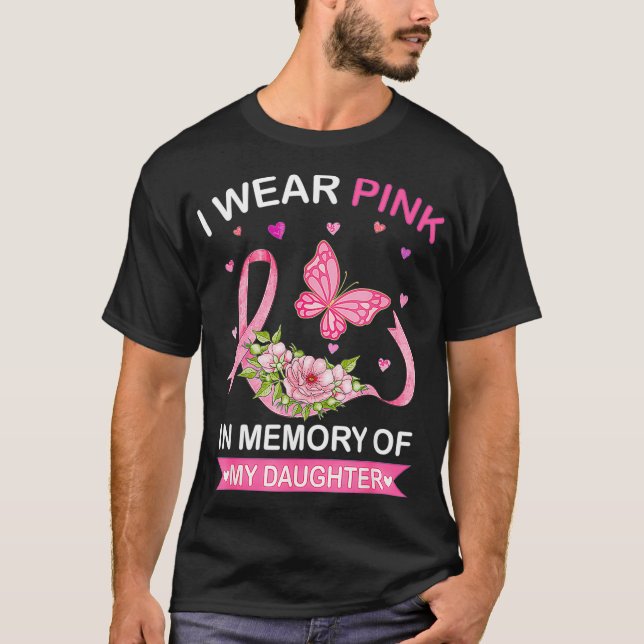 Camiseta Eu Visto Rosa Em Memória Da Filha Cancer Da Mama (Frente)