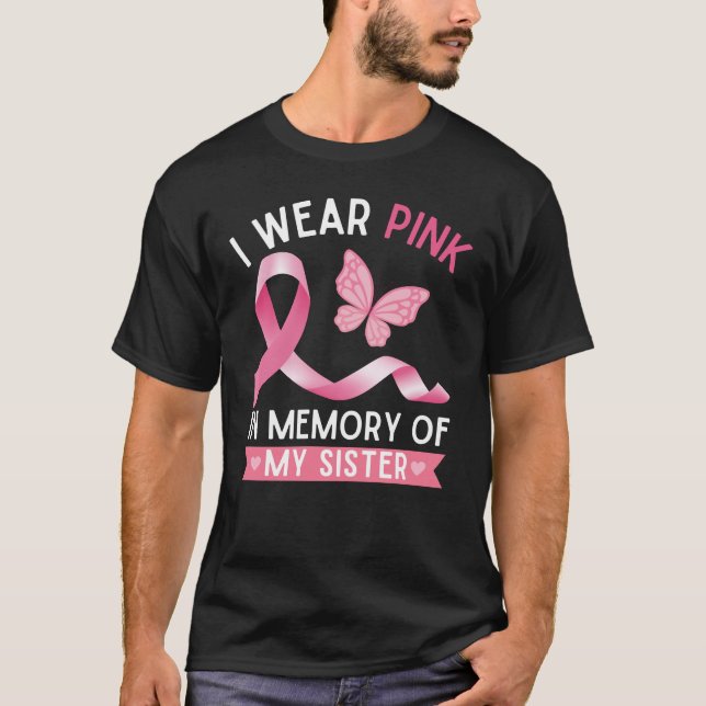 Camiseta Eu visto rosa em memória da minha irmã (Frente)