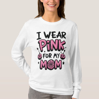 Camiseta Eu Visto Rosa Para A Consciência Do Cancer Da Minh
