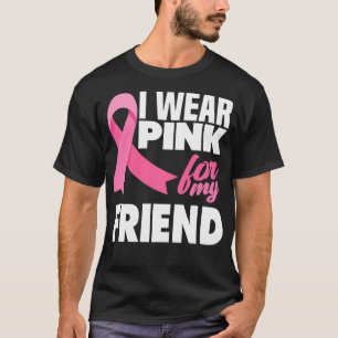 Camiseta Eu Visto Rosa Para A Consciência Do Meu Amigo Canc