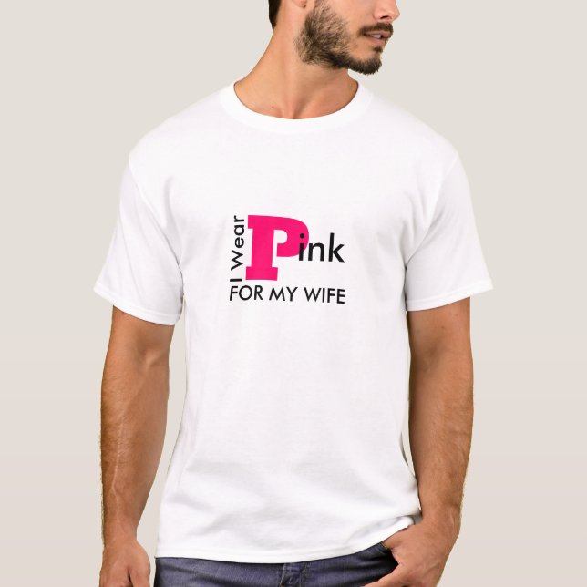 Camiseta Eu Visto rosa para a minha esposa - consciência do (Frente)