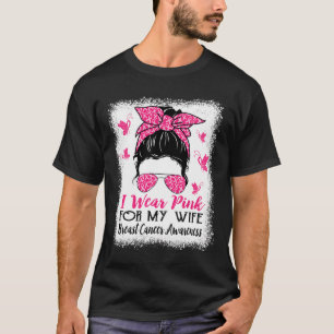 Camiseta Eu Visto Rosa Para A Minha Esposa, Mensagem Cancer