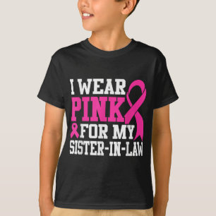 Camiseta Eu Visto Rosa Para A Minha Irmã, Cancer Da Mama Aw