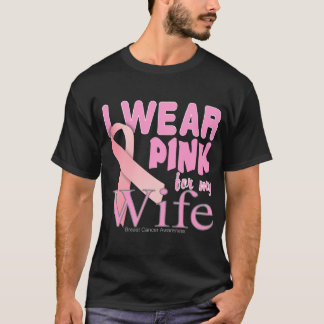Camiseta Eu Visto Rosa para a minha mulher Cancer de mama T