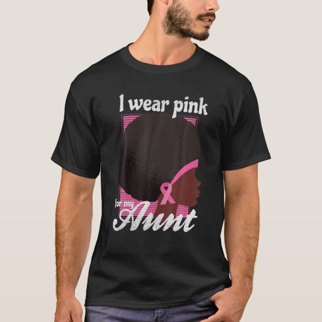 Camiseta Eu Visto Rosa Para A Minha TIA Mulher Negra. (Frente)