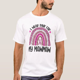 Camiseta Eu Visto Rosa Para Minha Consciência Do Cancer Maw