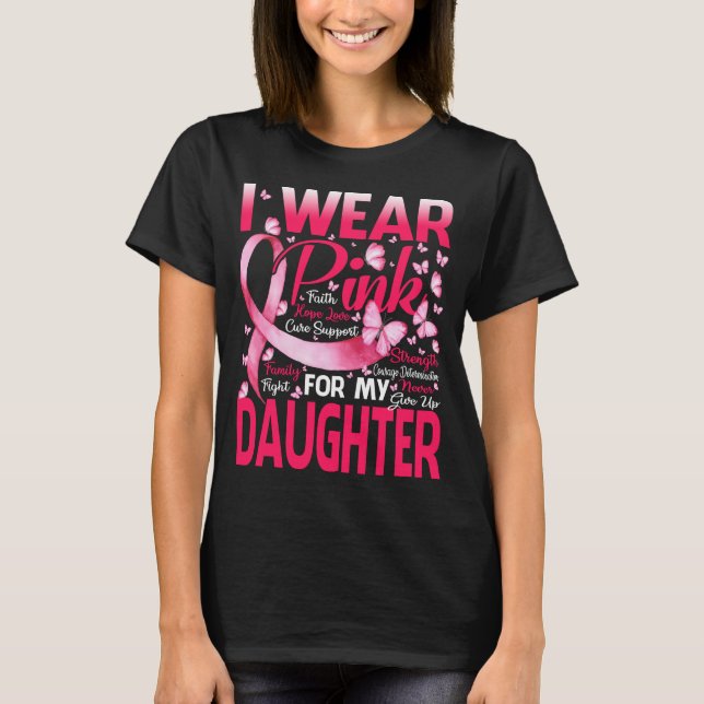 Camiseta Eu Visto Rosa Para Minha Filha Cancer Da Mama Awar (Frente)