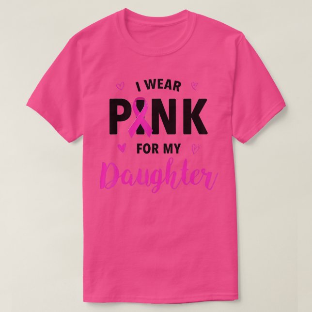 Camiseta Eu Visto Rosa Para Minha Filha Cancer Da Mama Awar (Frente do Design)