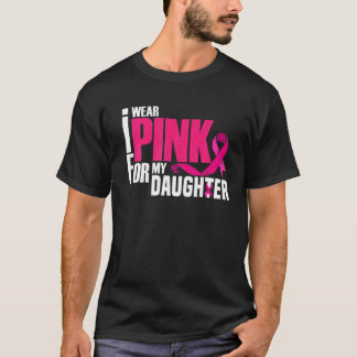 Camiseta Eu Visto Rosa Para Minha Filha Mãe Pai Cancer De M