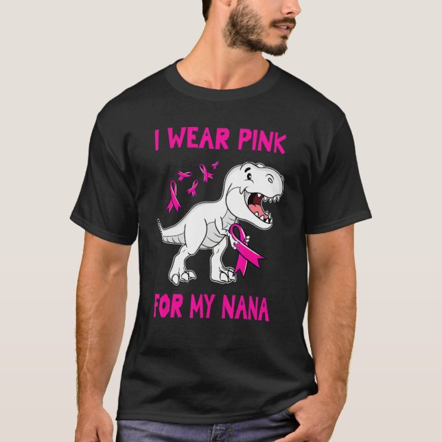 Camiseta Eu Visto Rosa Para Minha Fita Rosa NANA TRex Dinos (Frente)
