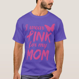Camiseta Eu Visto Rosa Para Minha Mãe Cancer Consciência 1
